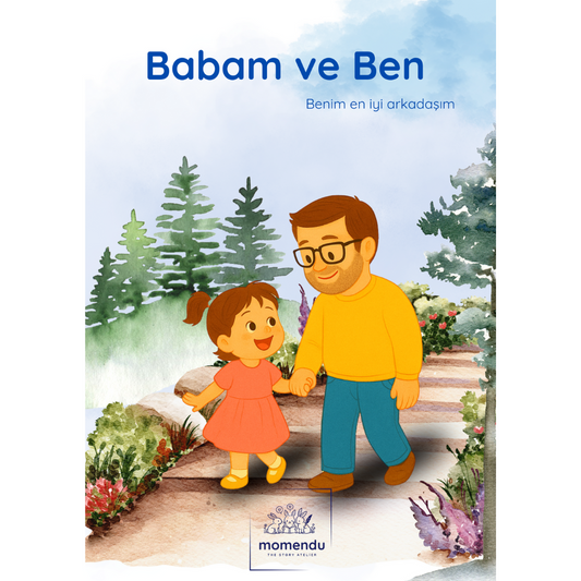 Babam ve Ben Hikaye Kitabı